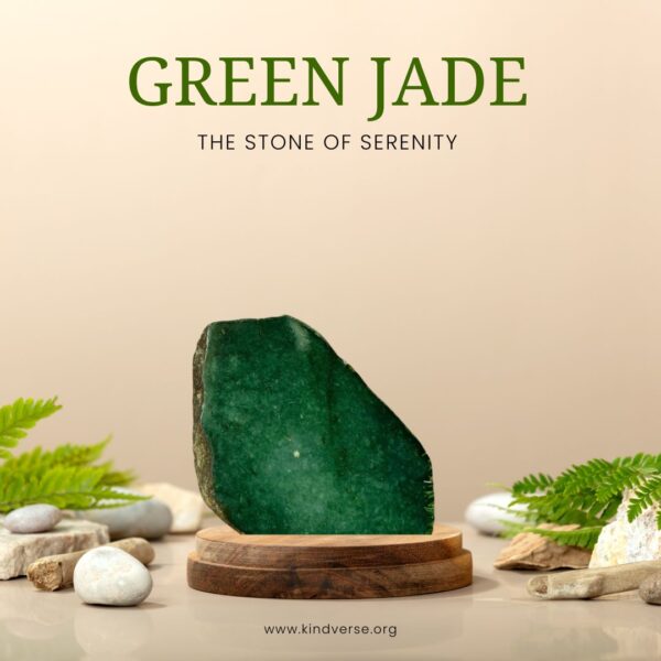 Green Jade - The Stone of Serenity